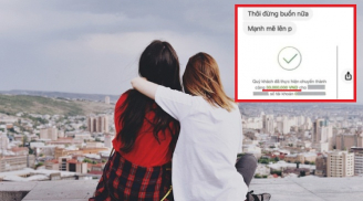 Thấy bạn thân có chuyện buồn, cô gái chuyển luôn 30 triệu với lời động viên: 'Cứ tiêu thoải mái đi'