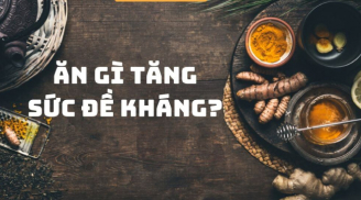 Món ăn cần có trong mâm cơm nếu muốn tăng cường sức đề kháng, đặc biệt là trong mùa dịch